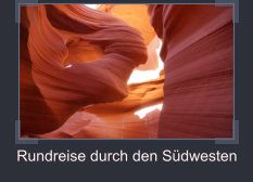 Rundreise durch den Sdwesten