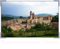 Rundreise Umbrien / Marken