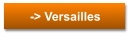 -> Versailles