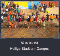 Varanasi Heilige Stadt am Ganges