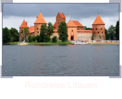 Rundreise Litauen