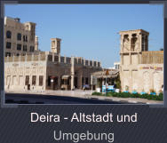 Deira - Altstadt und Umgebung