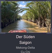 Der Sden Saigon Mekong-Delta Cu Chi